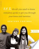 S.E.X: E. S. E.: Průvodce sexualitou, který vás provede dospíváním a dvacítkou - S.E.X.: The All-You-Need-To-Know Sexuality Guide to Get You Through Your Teens and Twenties
