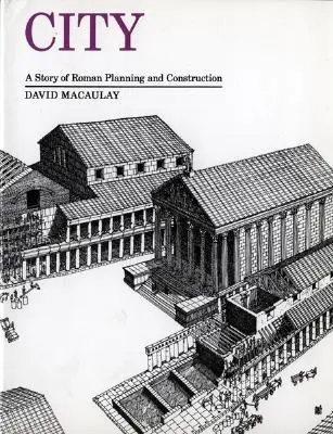 Město: Příběh římského plánování a výstavby - City: A Story of Roman Planning and Construction