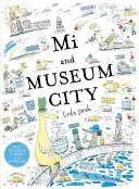 Mi a muzejní město - Mi and Museum City
