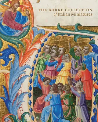Burkeova sbírka italských rukopisných obrazů - The Burke Collection of Italian Manuscript Paintings