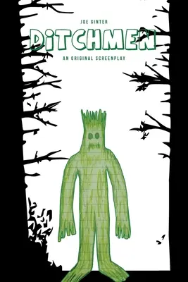 Příkopníci: Původní scénář - Ditchmen: An Original Screenplay