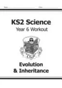 KS2 Science Year Six Workout: Vývoj a dědičnost - KS2 Science Year Six Workout: Evolution & Inheritance