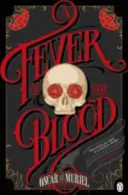 Horečka krve - viktoriánská záhada, kniha 2 - Fever of the Blood - A Victorian Mystery Book 2
