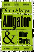 Aligátor a jiné příběhy - Alligator and Other Stories