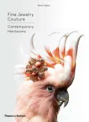 Jemné šperky Couture: Současné dědictví - Fine Jewelry Couture: Contemporary Heirlooms