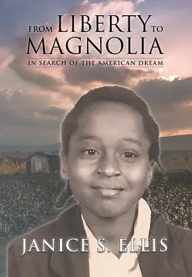 Od svobody k Magnolii: V hledání amerického snu - From Liberty to Magnolia: In Search of the American Dream