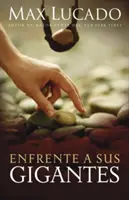 Tváří v tvář svým obrům: Bůh dělá nemožné - Enfrente a Sus Gigantes: Dios An Hace Lo Imposible