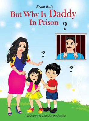Ale proč je tatínek ve vězení? - But Why Is Daddy In Prison?
