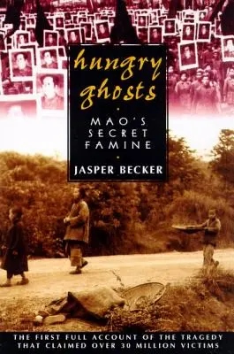 Hladoví duchové: Maův tajný hladomor - Hungry Ghosts: Mao's Secret Famine