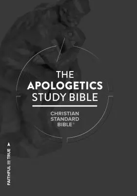 CSB Apologetická studijní bible, tvrdá vazba: Vazba: černé písmo, Obhajuj svou víru, studijní poznámky a komentář, stužková značka, šitá vazba, snadno čitelná Bible S - CSB Apologetics Study Bible, Hardcover: Black Letter, Defend Your Faith, Study Notes and Commentary, Ribbon Marker, Sewn Binding, Easy-To-Read Bible S