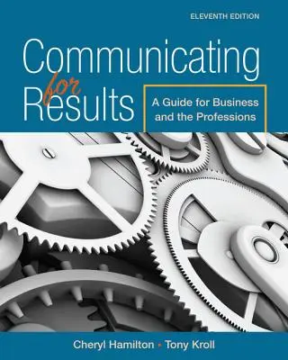 Komunikace pro výsledky: Příručka pro podnikatele a profese - Communicating for Results: A Guide for Business and the Professions