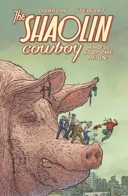 Shaolin Cowboy: Kdo zastaví vládu? - Shaolin Cowboy: Who'll Stop the Reign?