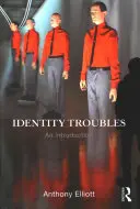 Problémy s identitou: Úvod do problematiky - Identity Troubles: An introduction
