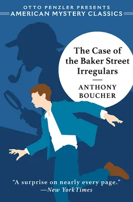 Případ nepravidelných zločinců z Baker Street - The Case of the Baker Street Irregulars