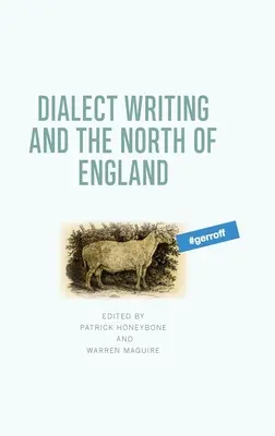 Nářečí a severní Anglie - Dialect Writing and the North of England