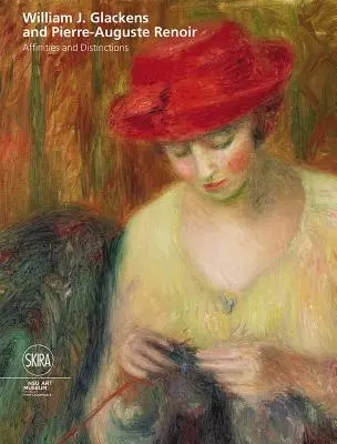 William J. Glackens a Pierre-Auguste Renoir: Renoeur a jeho dílo: příbuznosti a rozdíly - William J. Glackens and Pierre-Auguste Renoir: Affinities and Distinctions