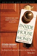 Uvnitř domu peněz: Vražda v pravém světě: Nejlepší obchodníci hedgeových fondů o ziscích na světových trzích - Inside the House of Money: Top Hedge Fund Traders on Profiting in the Global Markets