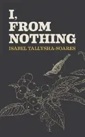 Já, z ničeho - I, From Nothing