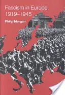 Fašismus v Evropě v letech 1919-1945 - Fascism in Europe, 1919-1945