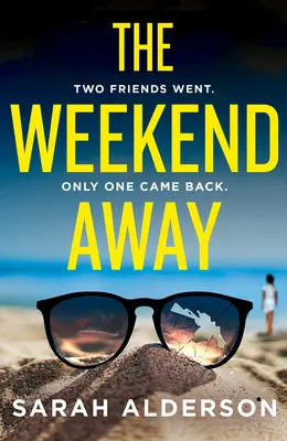 Víkend na útěku - The Weekend Away