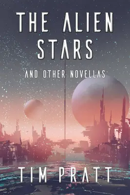 Cizí hvězdy: A další novely - The Alien Stars: And Other Novellas