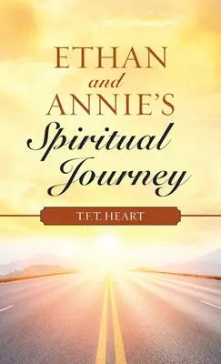 Duchovní cesta Ethana a Annie - Ethan and Annie's Spiritual Journey