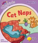 Oxford Reading Tree: Level 1+: Songbirds Songbirds: Level 1+: Songbirds Songbirds: Level 1+: Level 1+: Další Songbirds Phonics - Cat Naps (Kočičí šlofíky) - Oxford Reading Tree: Level 1+: More Songbirds Phonics - Cat Naps