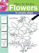 Jak kreslit květiny v jednoduchých krocích - How to Draw Flowers in Simple Steps