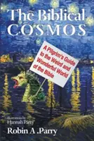 Biblický kosmos - The Biblical Cosmos