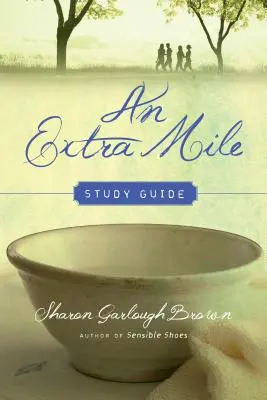 Míle navíc Studijní příručka - An Extra Mile Study Guide