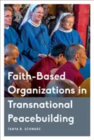 Organizace založené na víře v nadnárodním budování míru - Faith-Based Organizations in Transnational Peacebuilding