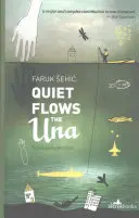 Tiché toky Una - Quiet Flows the Una