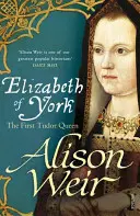 Alžběta z Yorku - první tudorovská královna - Elizabeth of York - The First Tudor Queen