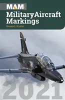 Značení vojenských letadel 2021 - Military Aircraft Markings 2021