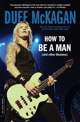 Jak být mužem: (A jiné iluze) - How to Be a Man: (And Other Illusions)