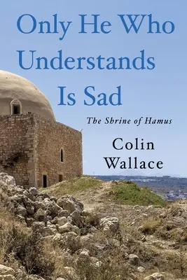 Smutný je jen ten, kdo rozumí - Only He Who Understands Is Sad