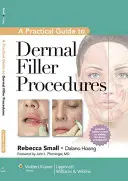 Praktický průvodce kožními výplňovými procedurami CB - Prac Guide Dermal Filler Procedures CB