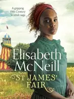 Svatojakubská pouť - Strhující skotská sága z 19. století - St James' Fair - A gripping 19th Century Scottish saga