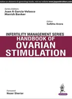 Řada pro zvládání neplodnosti: Příručka ovariální stimulace - Infertility Management Series: Handbook of Ovarian Stimulation
