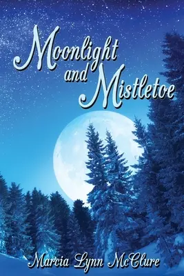 Měsíční světlo a jmelí - Moonlight and Mistletoe