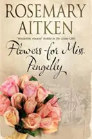 Květiny pro slečnu Pengellyovou - Flowers for Miss Pengelly