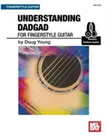 Porozumění dadgadu pro prstovou kytaru - Understanding Dadgad for Fingerstyle Guitar