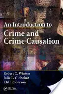 Úvod do kriminality a příčin kriminality - An Introduction to Crime and Crime Causation