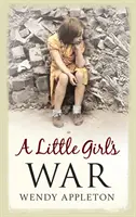 Dívčí válka - A Little Girl's War