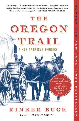 Oregonská stezka: A New American Journey - The Oregon Trail: A New American Journey