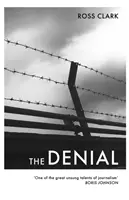 Odmítání: Satirický román o změně klimatu - The Denial: A satirical novel of climate change