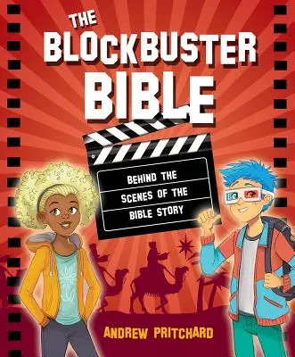 The Blockbuster Bible: The Blockbuster Bible: The Blockbuster Bible: The Blockbuster Bible: The Blockbuster Bible: Vydání: Blockbuster: Zákulisí biblického příběhu - The Blockbuster Bible: Behind the Scenes of the Bible Story