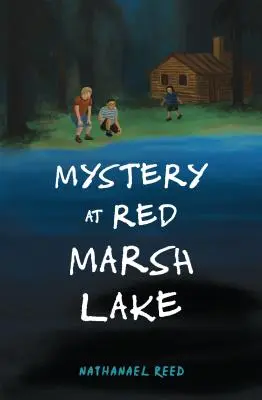 Záhada u jezera Red Marsh - Mystery at Red Marsh Lake