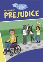 Sdílený problém: Mluvit o předsudcích - A Problem Shared: Talking About Prejudice