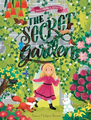 Byl jednou jeden příběh: Tajná zahrada (The Secret Garden) - Once Upon a Story: The Secret Garden